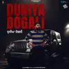 About Duniya Dogali Song