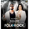 About Saajan | Folk & Rock Song