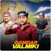 About Damdar Valmiki Song