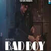 About BAD BOY Song