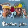 About Mandwa Latar Song