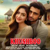 About Khushboo Song