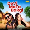 About Devi Mata Bargi Song