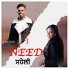 About I Need Saheli Song