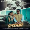 About Systemm Song