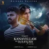 About Kanavellam Un Maayam Song