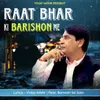 Raat Bhar Ki Barishon Me