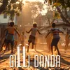 About Gilli Danda Song