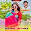 About Love ko notice The Padbala Song