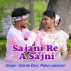 SAJANI RE A SAJNI