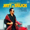 About Jatt Te Truck Song