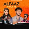 About Alfaaz Pyar Ke Song