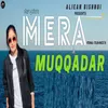 Mera Muqaddar
