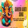 About Ganesh Aarti Song (Bega Aayjo Re Deva Ganesh Vandana) Song