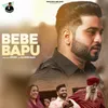 About Bebe Bapu Song