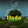About Dada Shehar Song