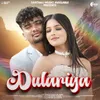 About Dulariya Song