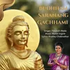 About Budhham Saranang Gachhami Song