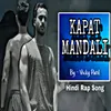 About Kapat Mandali Song