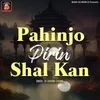 About Pahinjo Pirin Shal Kan Song