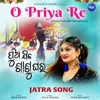 About O Priya Re (From "Pua Jiba Sasughara") Song