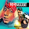 About Manmaani Song