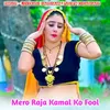 About Mero Raja Kamal Ko Fool Song