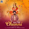 About Maa Teri Chunni Song