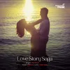 About Love Story Saga Song