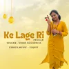 About Ke Lage Ri Female Song