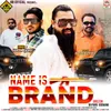 About Name Is Brand Song