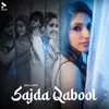 About Sajda Qabool Song