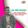 Dil Ker Kahani