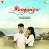 About Ranginiya Song