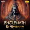 About Bholenath Ke Deewane Song