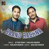 About Baand Rachna Song