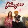 About Jhanjar Song