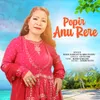 About Popir Anu Rere Song