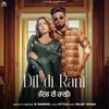 About Dil Di Rani Song