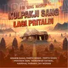 About Kulpakji Sang Lagi Pritaldi (108 Song Mashup) Song