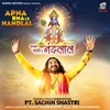 About Apna Bna Le Nandlal Song