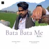 About Bata Bata Me Song