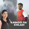 About Kabaddi Ra Khiladi Song