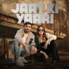 About Jaat Ki Yaari Song