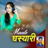 About Maalo Ghashiyari Song