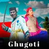 About Ghugoti Song