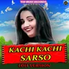 Kachi Kachi Sarso (Lofi Version)