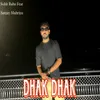 About Dhak Dhak Song