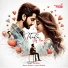 About Thoda Ishq Hai Song