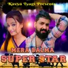 About Mera Balma Superstar Song